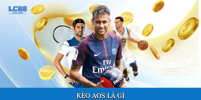 Kèo aos là gì?
